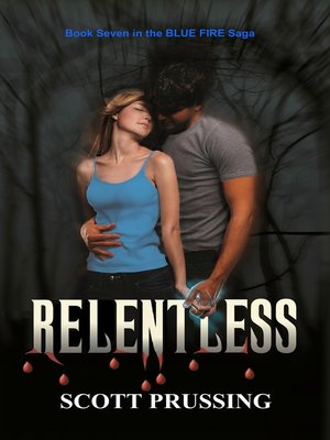 cover image of Relentless (Blue Fire Saga #7)